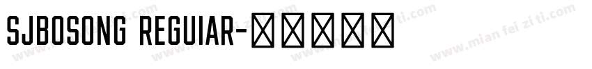 SJbosong Reguiar字体转换